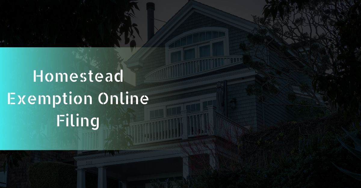 Homestead Exemption Online Filing